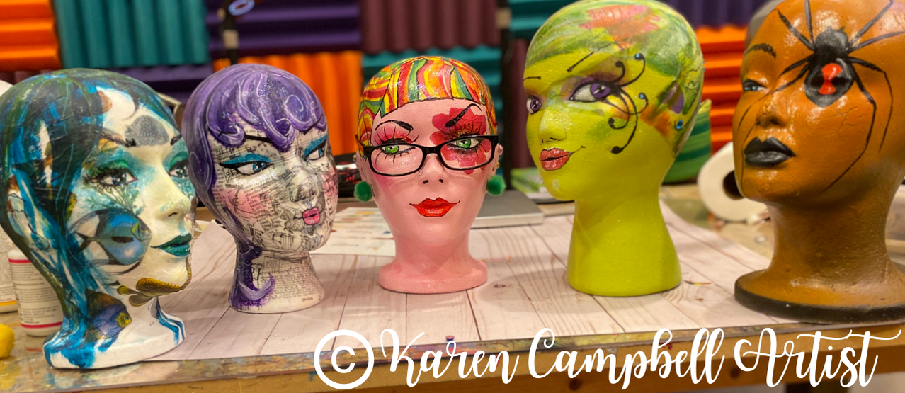 MIXED MEDIA on a FOAM HEAD?!? Heck YES! Make this with me in this REAL-TIME  tutorial!! - KAREN CAMPBELL, ARTIST