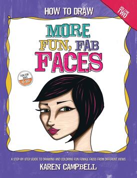 How-to-Draw-MORE-Fun-Fab-Faces-Drawing-Book-for-Beginners-by-Karen-Campbell-Artist